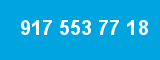 917 553 77 18